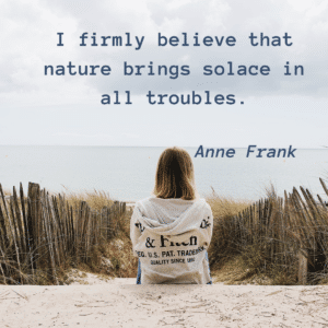 nature quote Anne Frank